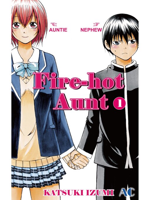 Title details for Fire-Hot Aunt, Volume 1 by Katsuki Izumi - Available